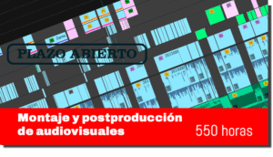 Botón Montaje y postproducción de audiovisuales 550h